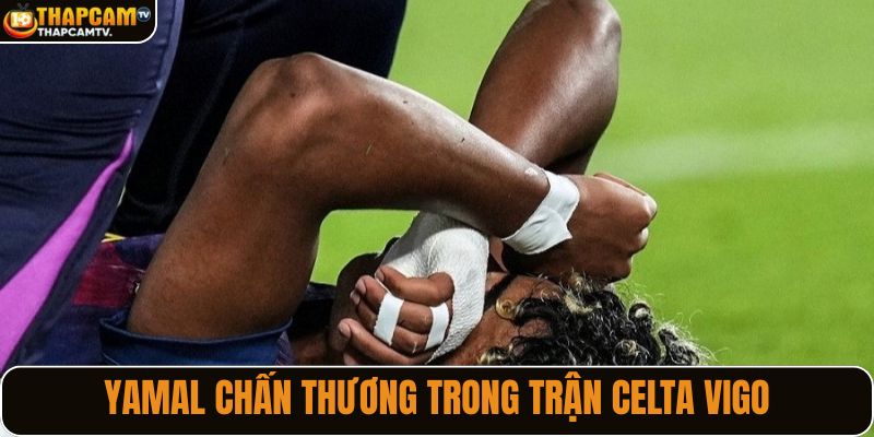 Barca sốc nặng Yamal chấn thương khi đối đầu với Celta Vigo 