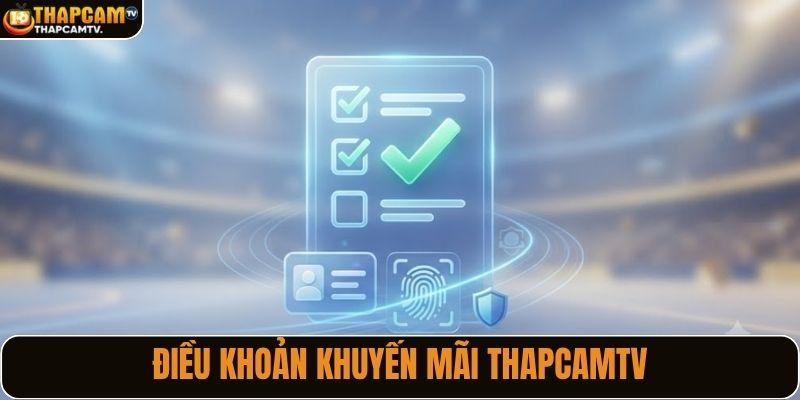 Điều khoản khuyến mãi ThapcamTV