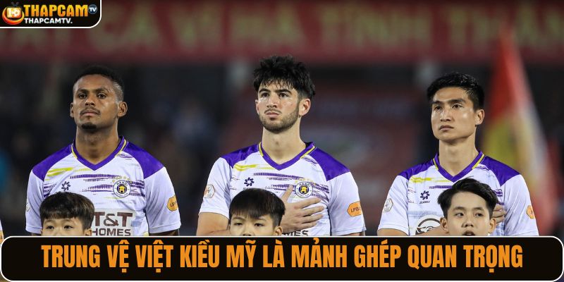 Trung vệ Việt kiều Mỹ trở thành mảnh ghép quan trọng